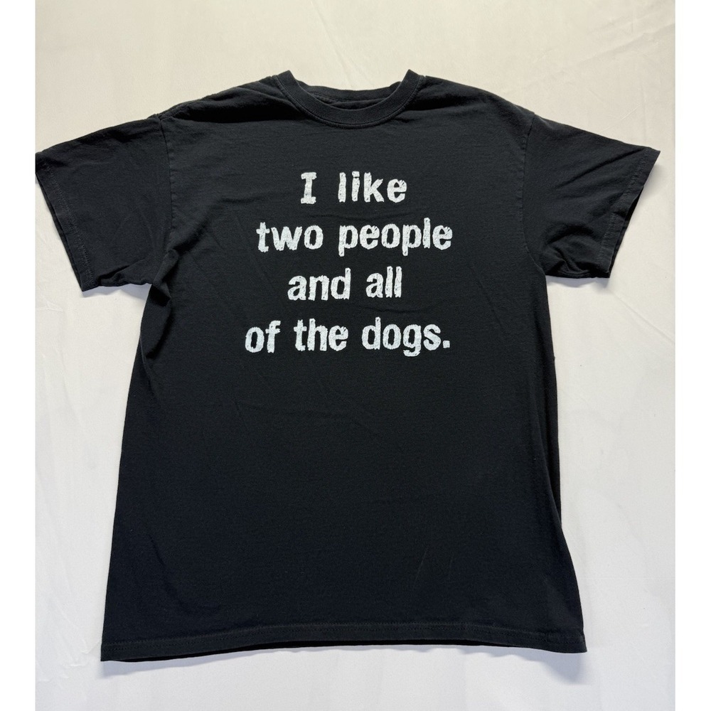 Funny Dog Lover Shirt I Like Two People And All The Dogs Graphic Tee mens XS
